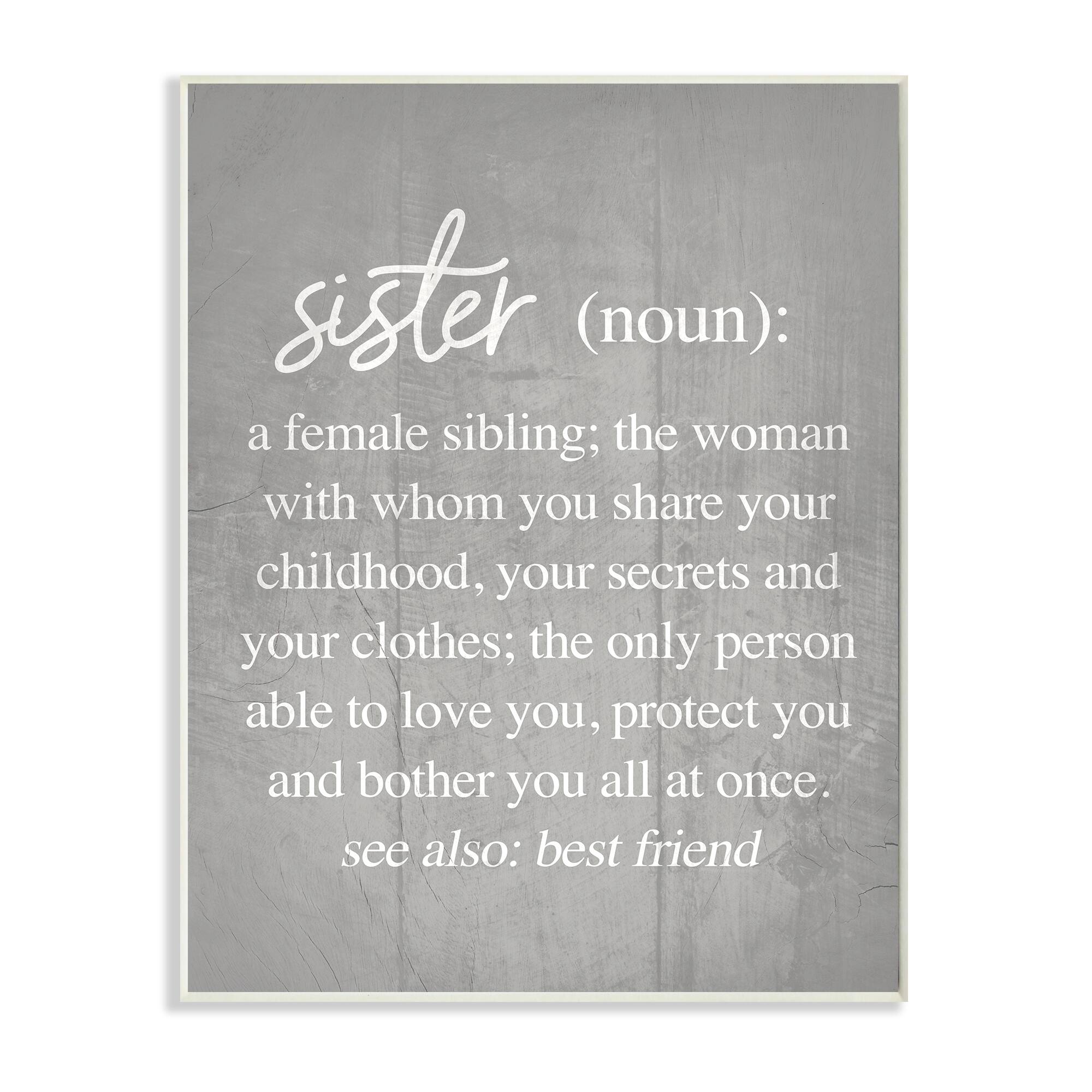 Stupell Industries Sister Definition Family Inspired Phrases Grey Pattern Wall Plaque